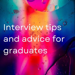 Interview tips and advice for graduates